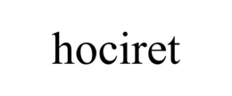 HOCIRET