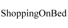SHOPPINGONBED