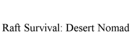 RAFT SURVIVAL: DESERT NOMAD