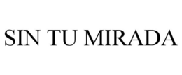 SIN TU MIRADA
