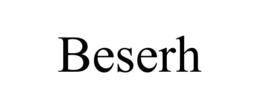BESERH