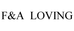 F&A LOVING