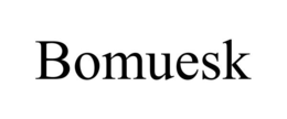 BOMUESK