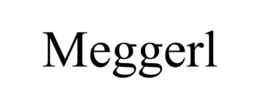 MEGGERL