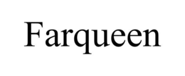 FARQUEEN