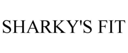 SHARKY'S FIT