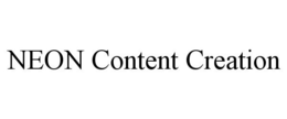NEON CONTENT CREATION