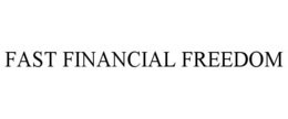 FAST FINANCIAL FREEDOM