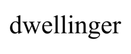 DWELLINGER