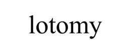 LOTOMY