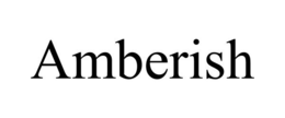 AMBERISH