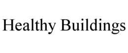 HEALTHY BUILDINGS