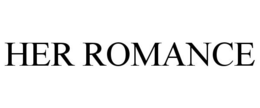 HER ROMANCE
