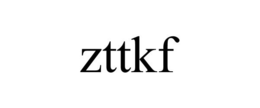 ZTTKF