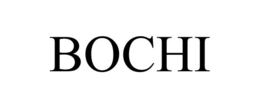 BOCHI