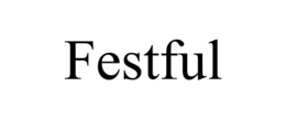 FESTFUL
