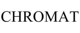CHROMAT