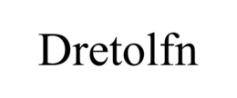 DRETOLFN