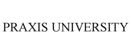PRAXIS UNIVERSITY