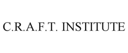 C.R.A.F.T. INSTITUTE