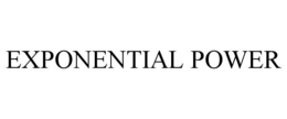 EXPONENTIAL POWER