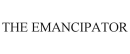 THE EMANCIPATOR