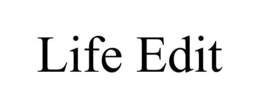 LIFE EDIT