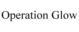 OPERATION GLOW