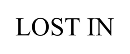 LOST IN