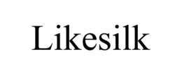LIKESILK