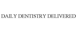 DAILY DENTISTRY DELIVERED