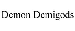 DEMON DEMIGODS