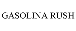 GASOLINA RUSH