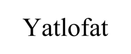 YATLOFAT