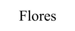 FLORES