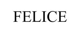 FELICE