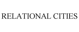 RELATIONAL CITIES