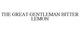 THE GREAT GENTLEMAN BITTER LEMON