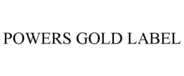 POWERS GOLD LABEL