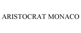 ARISTOCRAT MONACO