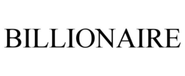 BILLIONAIRE