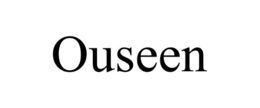 OUSEEN