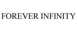 FOREVER INFINITY