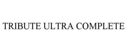 TRIBUTE ULTRA COMPLETE