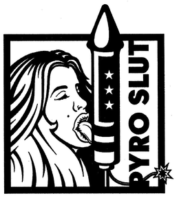 PYRO SLUT