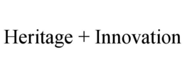 HERITAGE + INNOVATION