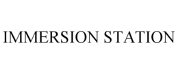 IMMERSION STATION