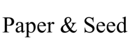 PAPER & SEED