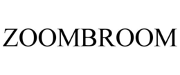 ZOOMBROOM