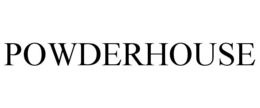 POWDERHOUSE